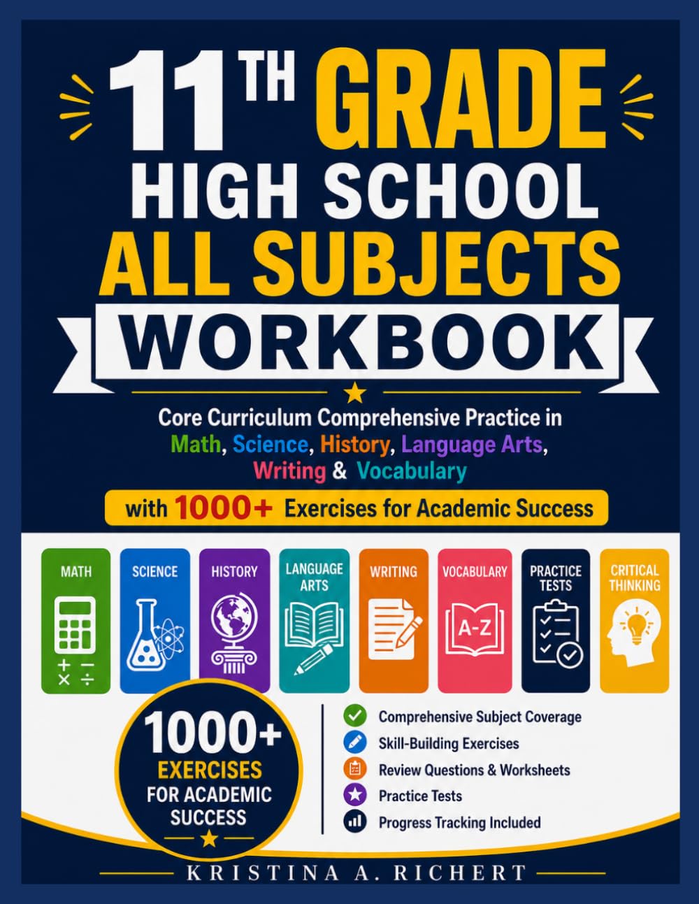 11th Grade High School All Subjects Workbook: Core Curriculum Comprehensive Practice in Math, Science, History, Language Arts, Writing & Vocabulary ... Success (Bright Minds Workbook Series)
