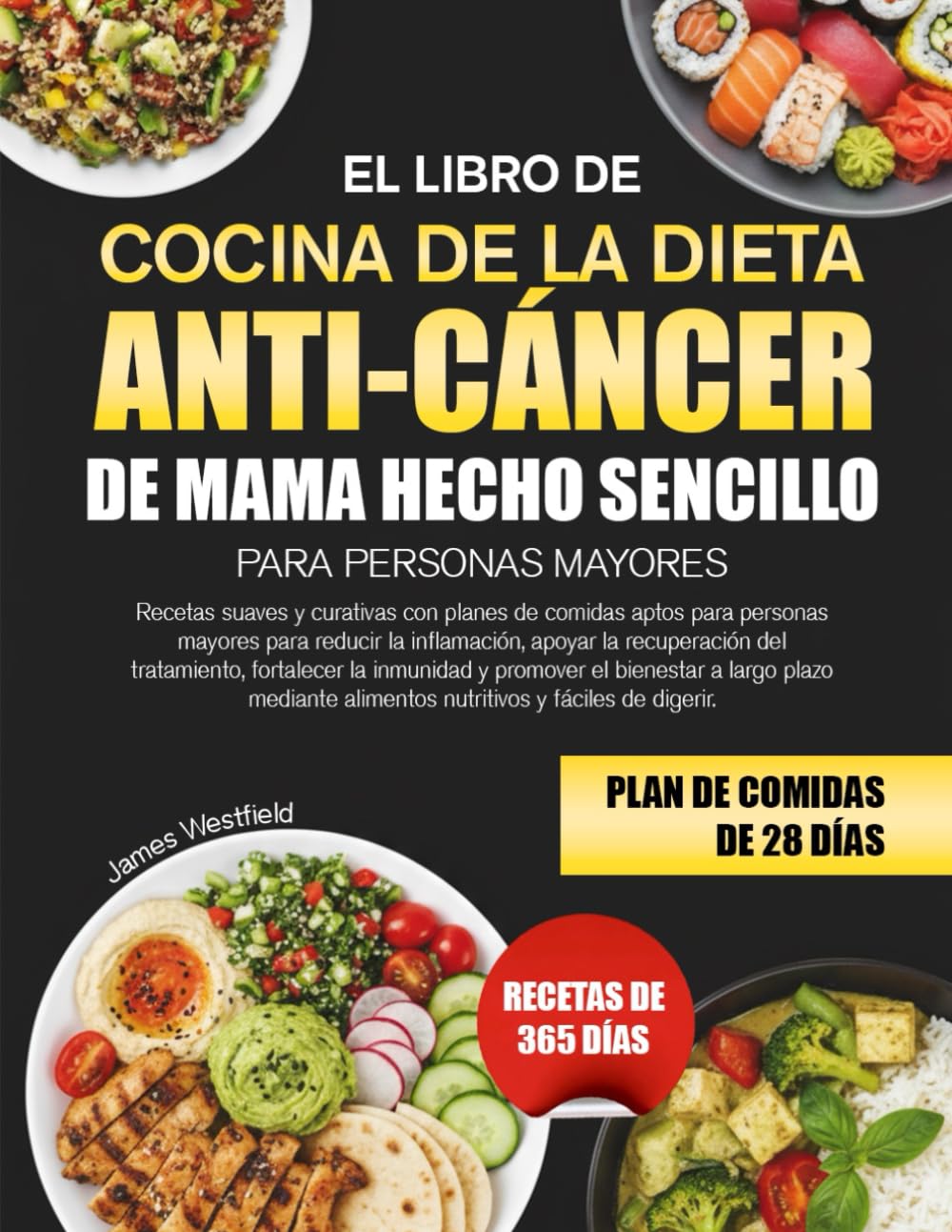EL LIBRO DE COCINA DE LA DIETA ANTI-CÁNCER DE MAMA HECHO SENCILLO PARA PERSONAS MAYORES: Recetas suaves y curativas con planes de comidas aptos para ... apoyar la recuperación del tratamiento