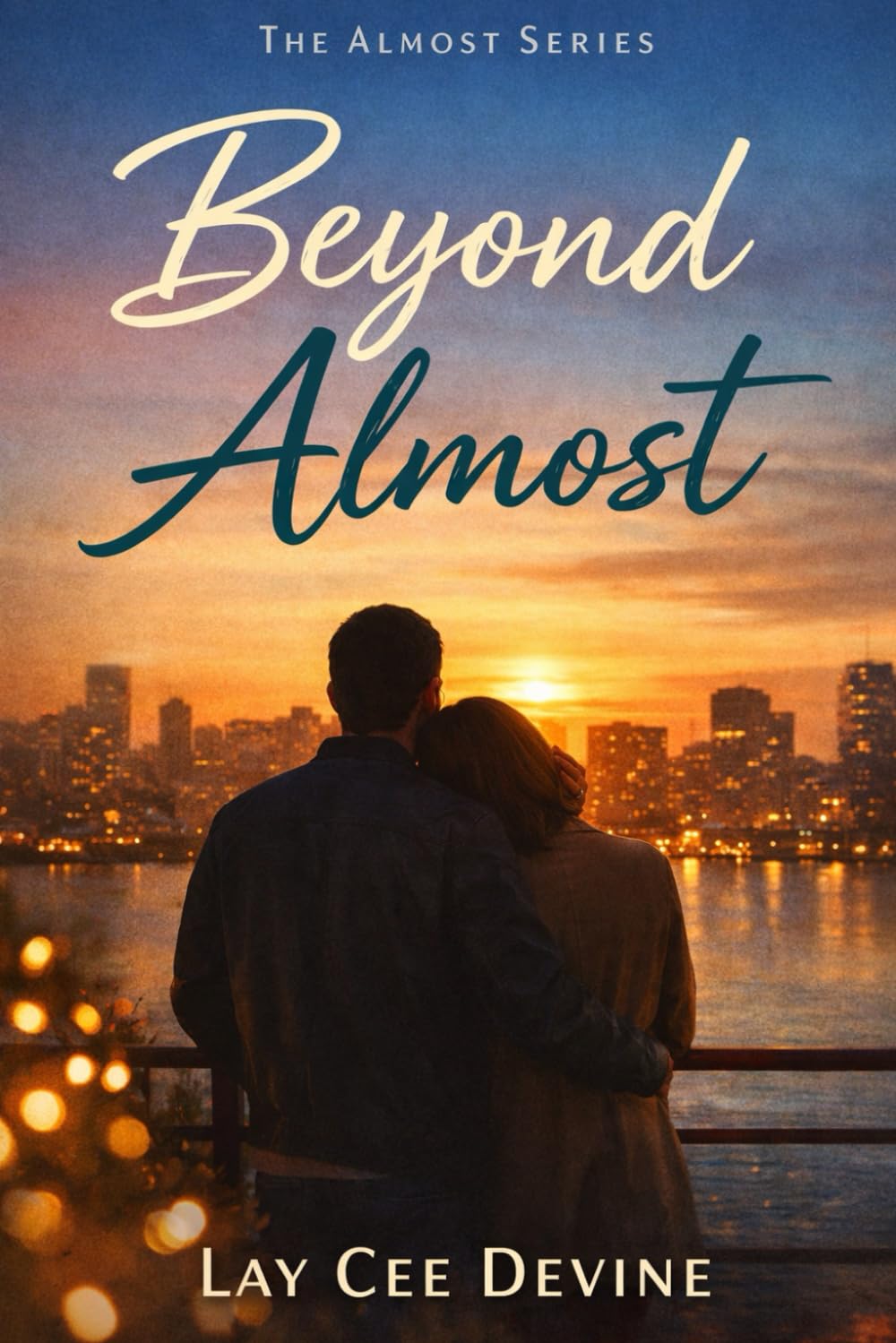 Beyond Almost: Book Three in The Almost Series