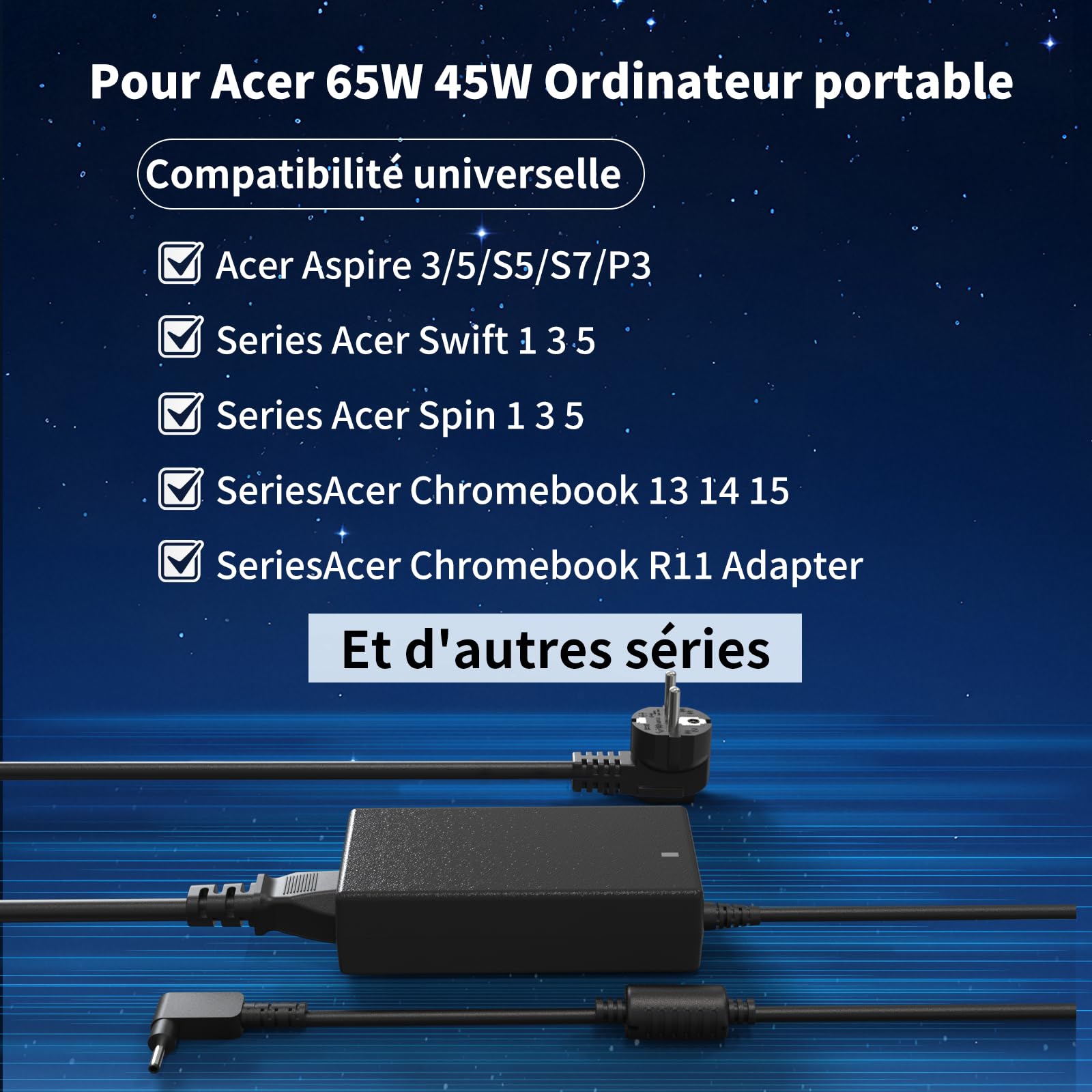Chargeur Ordinateur Portable 65W pour Acer Aspire 3 5 15 A315 A515-44 A515-45 A515-46 A515-54 A515-55 A515-56 N20C5 N15Q8 N15Q9 N16P1 Swift Spin 5 3 1 Chromebook 11 14 15 CB3 CB5 C738T C740
