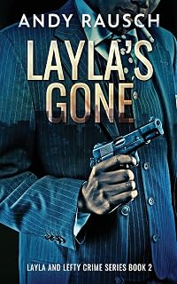 Layla's Gone (Layla and Lefty Crime, Band 2)