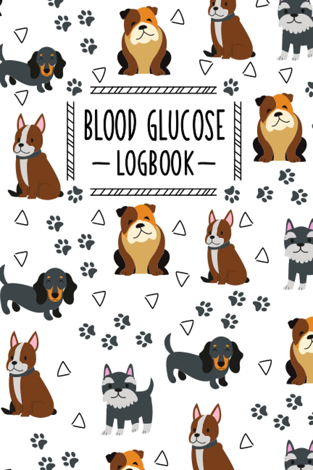 Blood Glucose Logbook: Dogs, Blood Sugar Logbook, 2 Year Planner, Easy Daily Tracker Diabetic Glucose Log Book, Glucose Levels & Meal Notes, Insulin Monitoring, Diabetes Food Journal Record, Diary Paperback – 19 May 2021