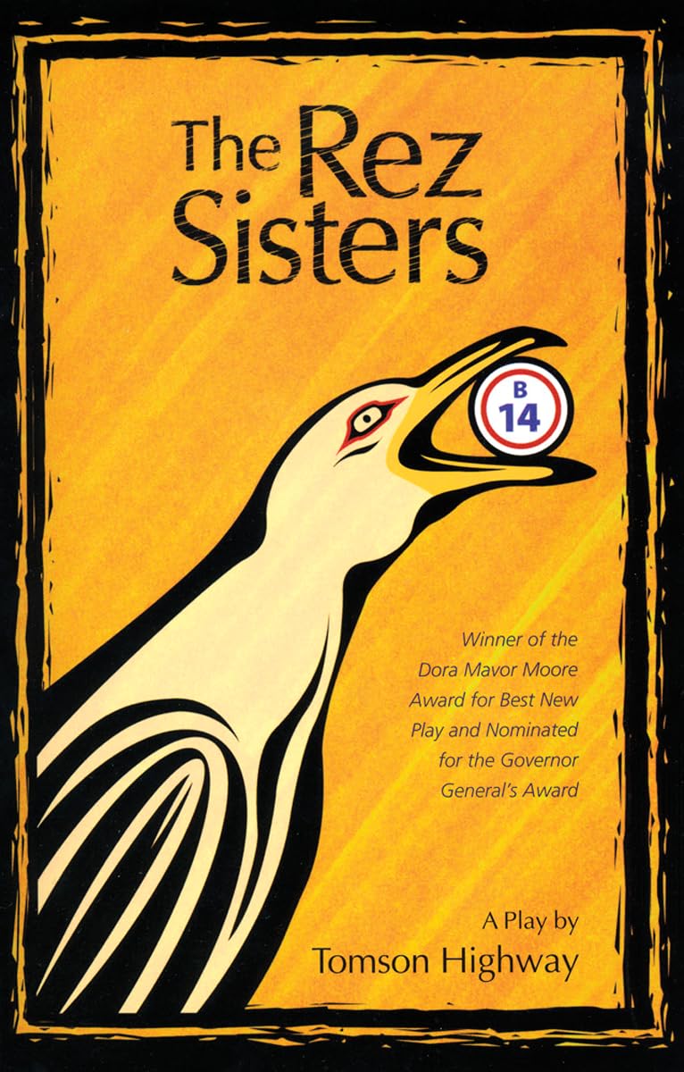 Buy The Rez Sisters: A Play in Two Acts — BookShops.in