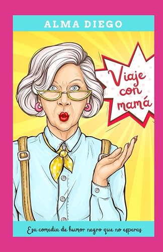 Viaje con mamá: Esa comedia de humor negro que no esperas