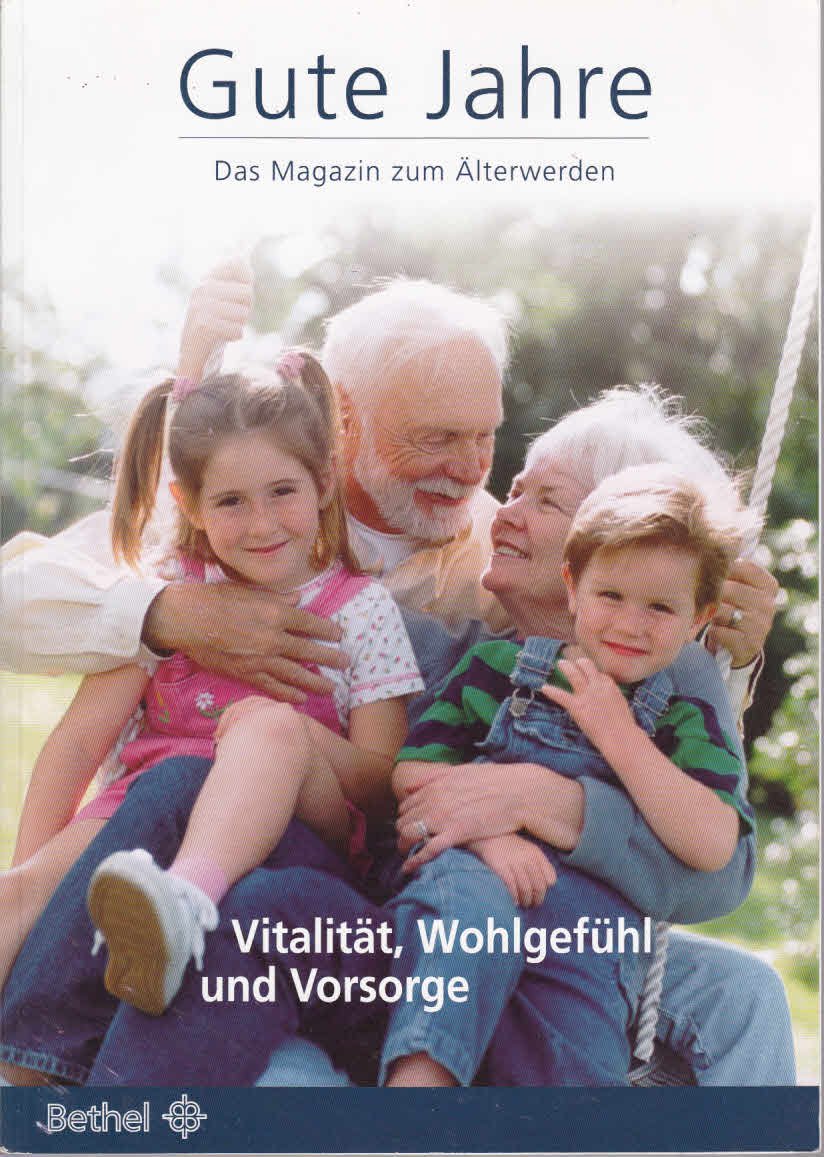 Gute Jahre: Das Magazin zum Älterwerden
