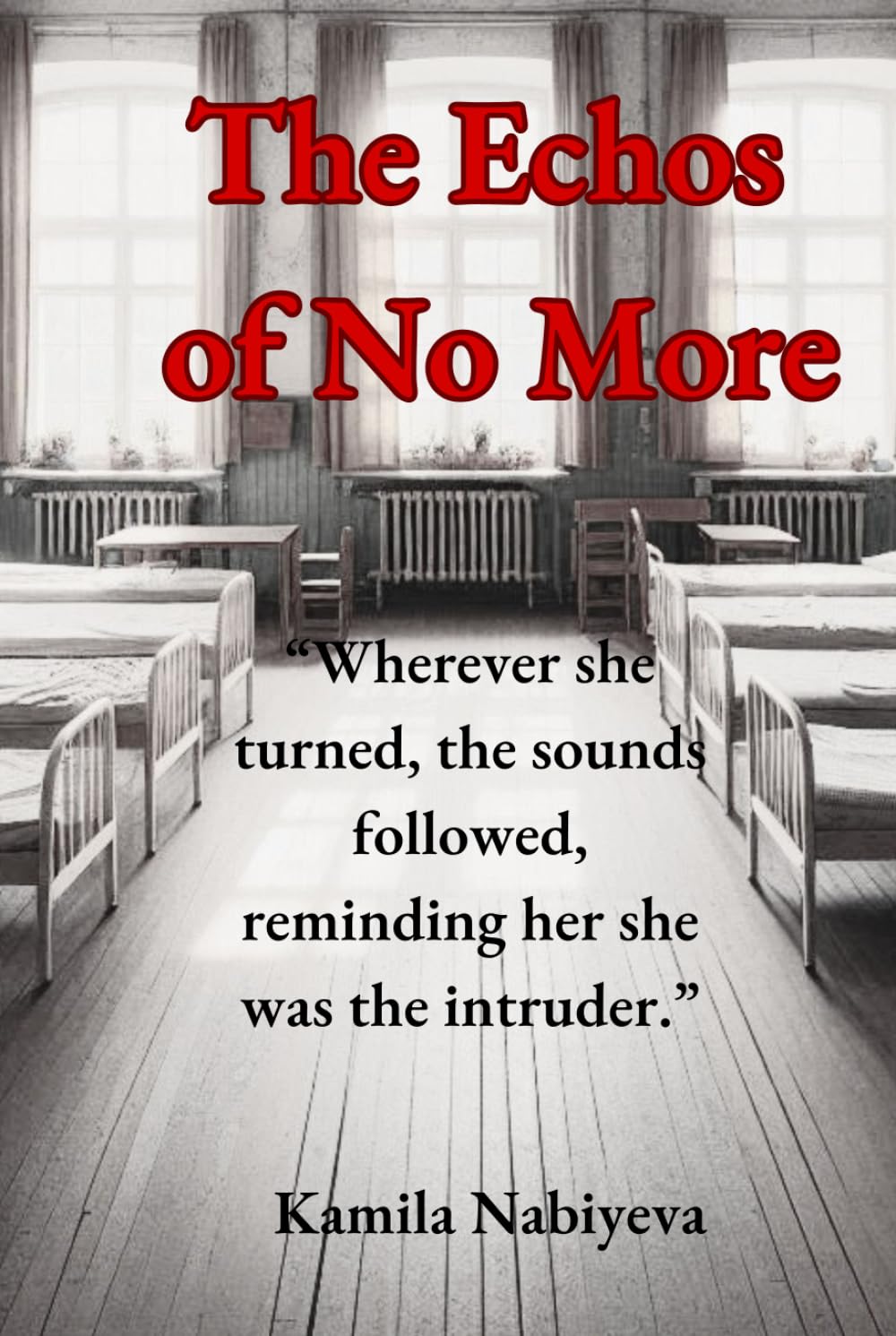 The Echos of No More: A paranormal psychological thriller of a haunting disappearance that chills to the bone