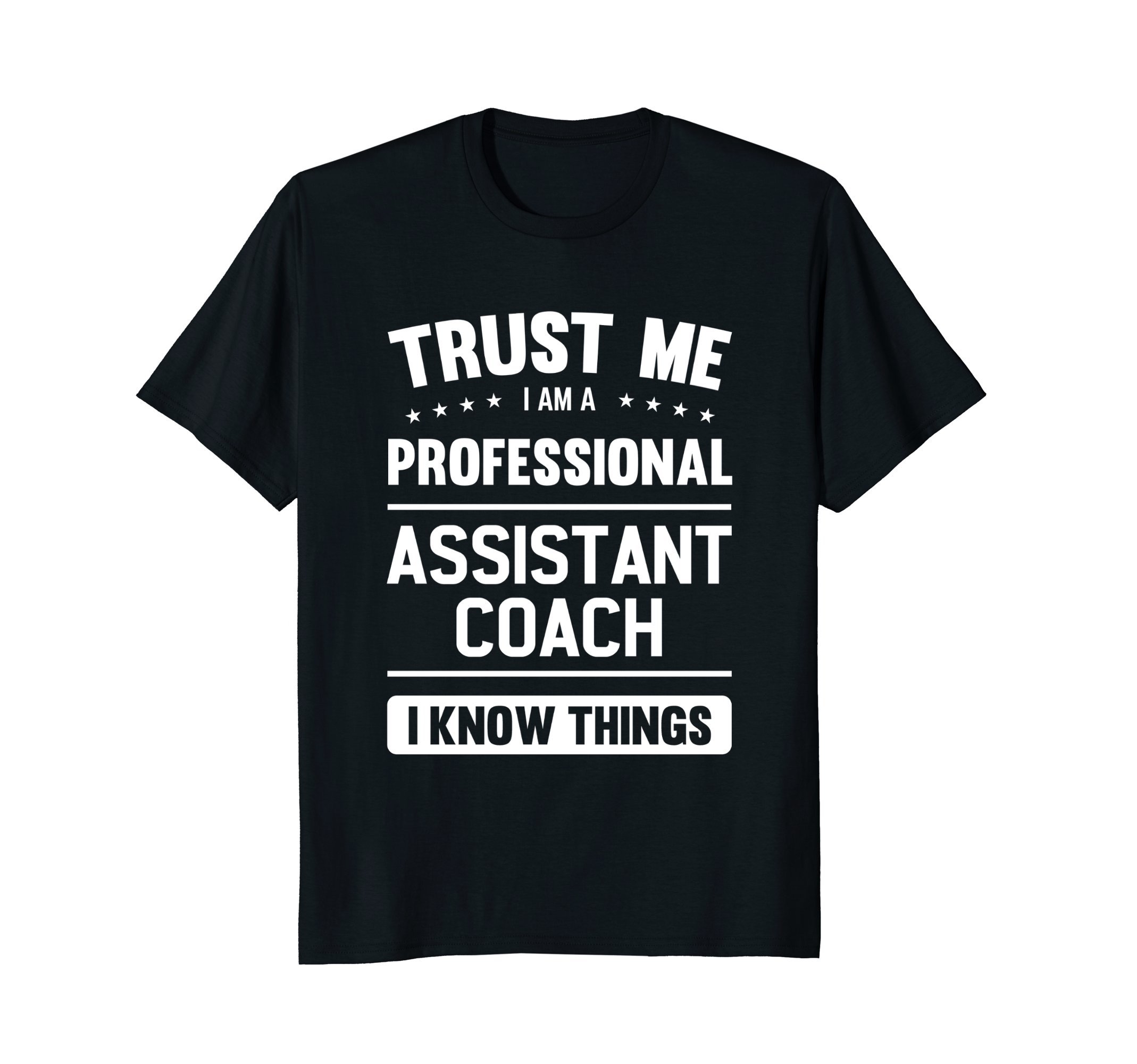 Coach Gift T Shirt - Gift Ideas For CoachesAssistant Coach T Shirt Gift Idea Professional Coaches T-ShirtOEKO-TEX STANDARD 100