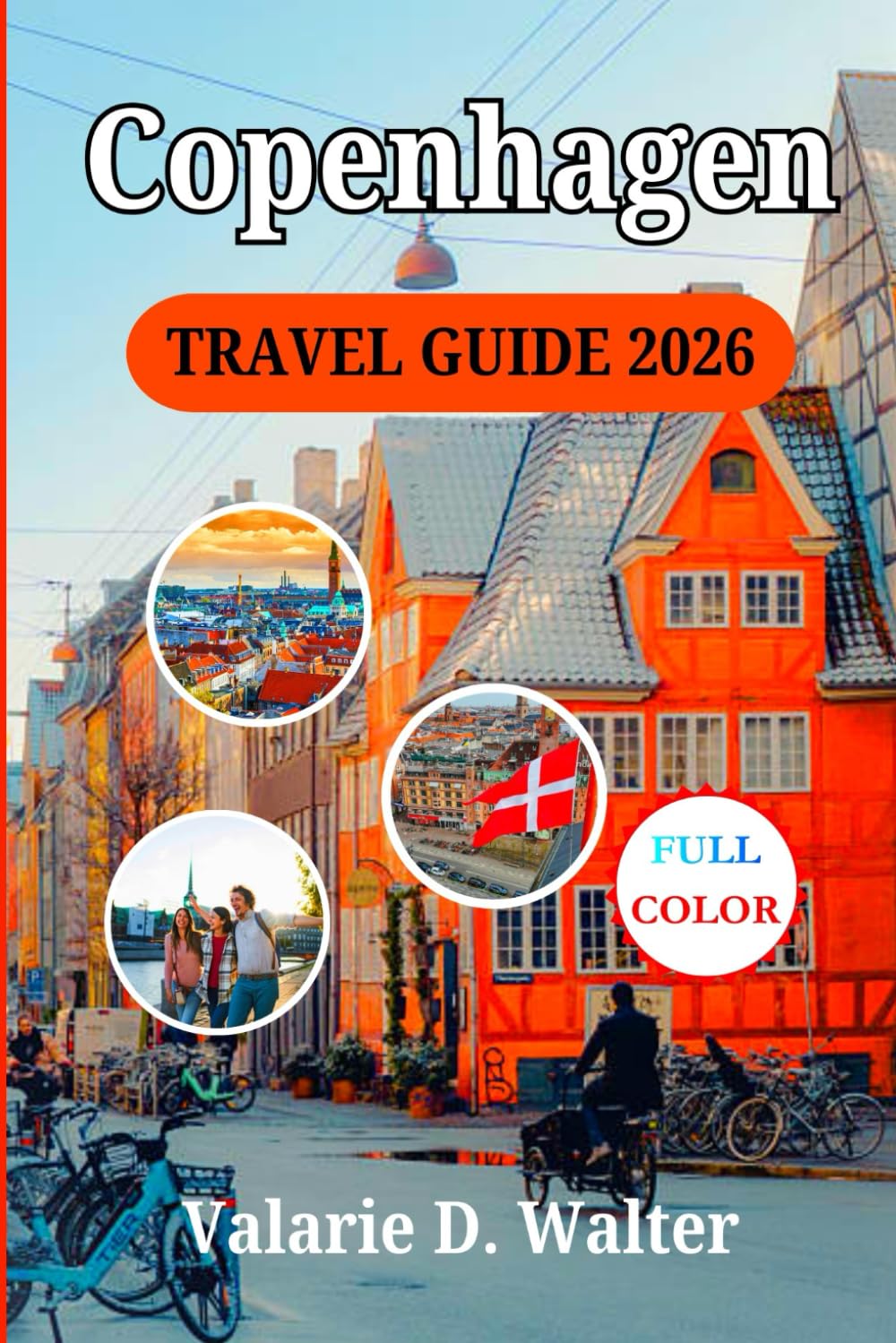 Copenhagen TRAVEL GUIDE 2026: Discover An In-Depth Journey Through the Charm, Adventure, Comfort, Hidden Gems Local Tips, and Must-See Attractions of Denmark’s Capital.