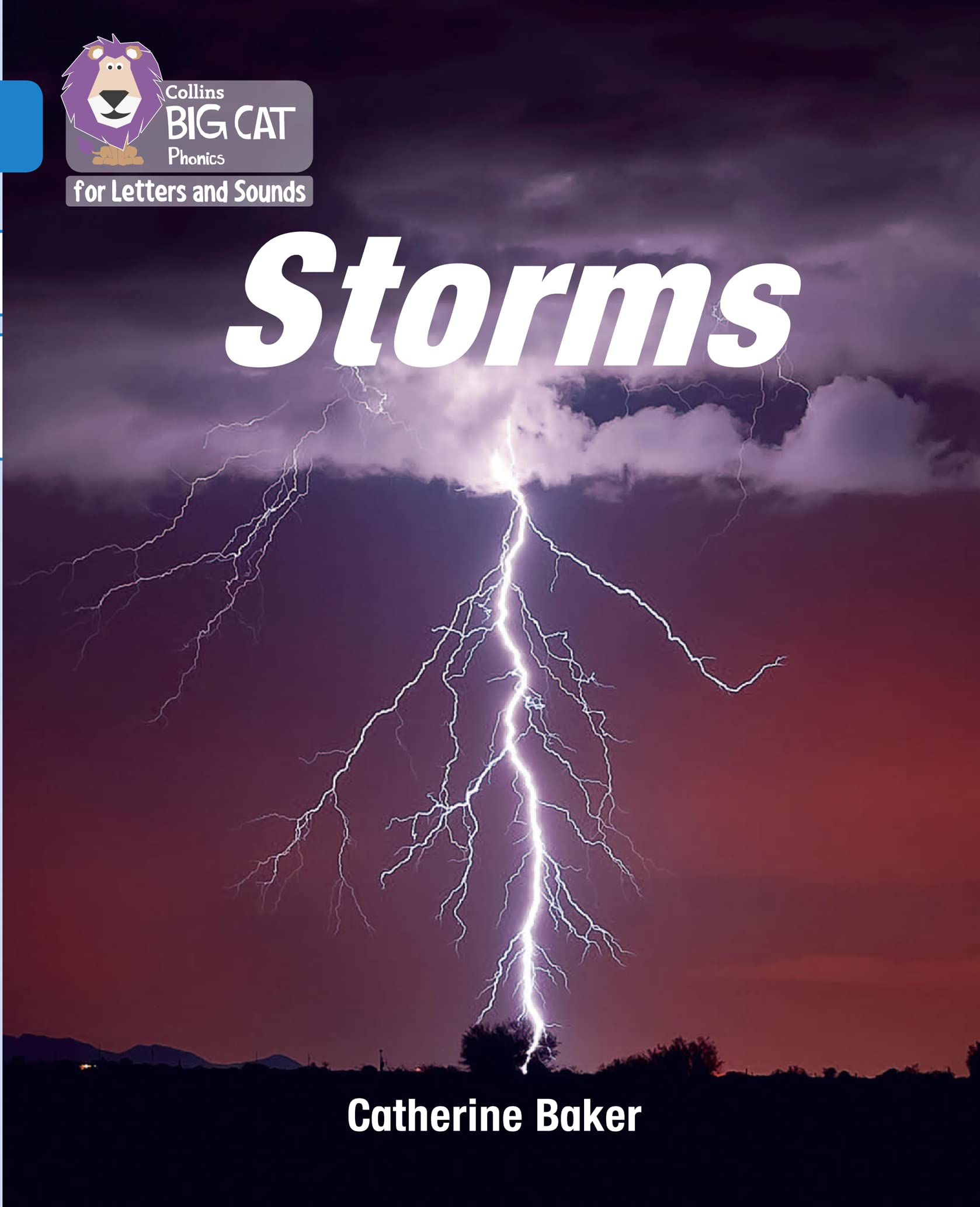 Storms: Band 04/Blue (Collins Big Cat Phonics for Letters and Sounds)