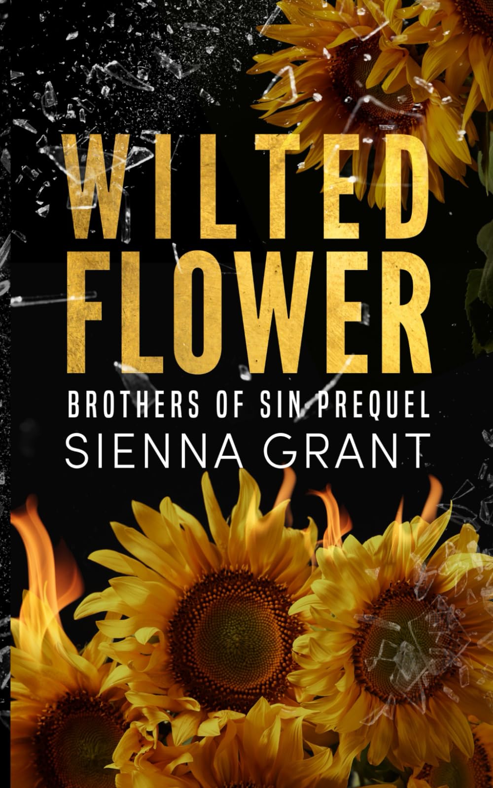 Wilted Flower: Brother's Of Sin Prequel