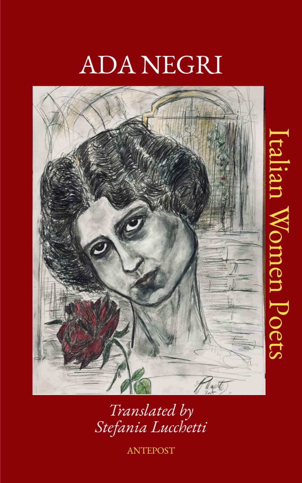 Ada Negri: Translated by Stefania Lucchetti (Italian Women Poets: Bilingual Editions)