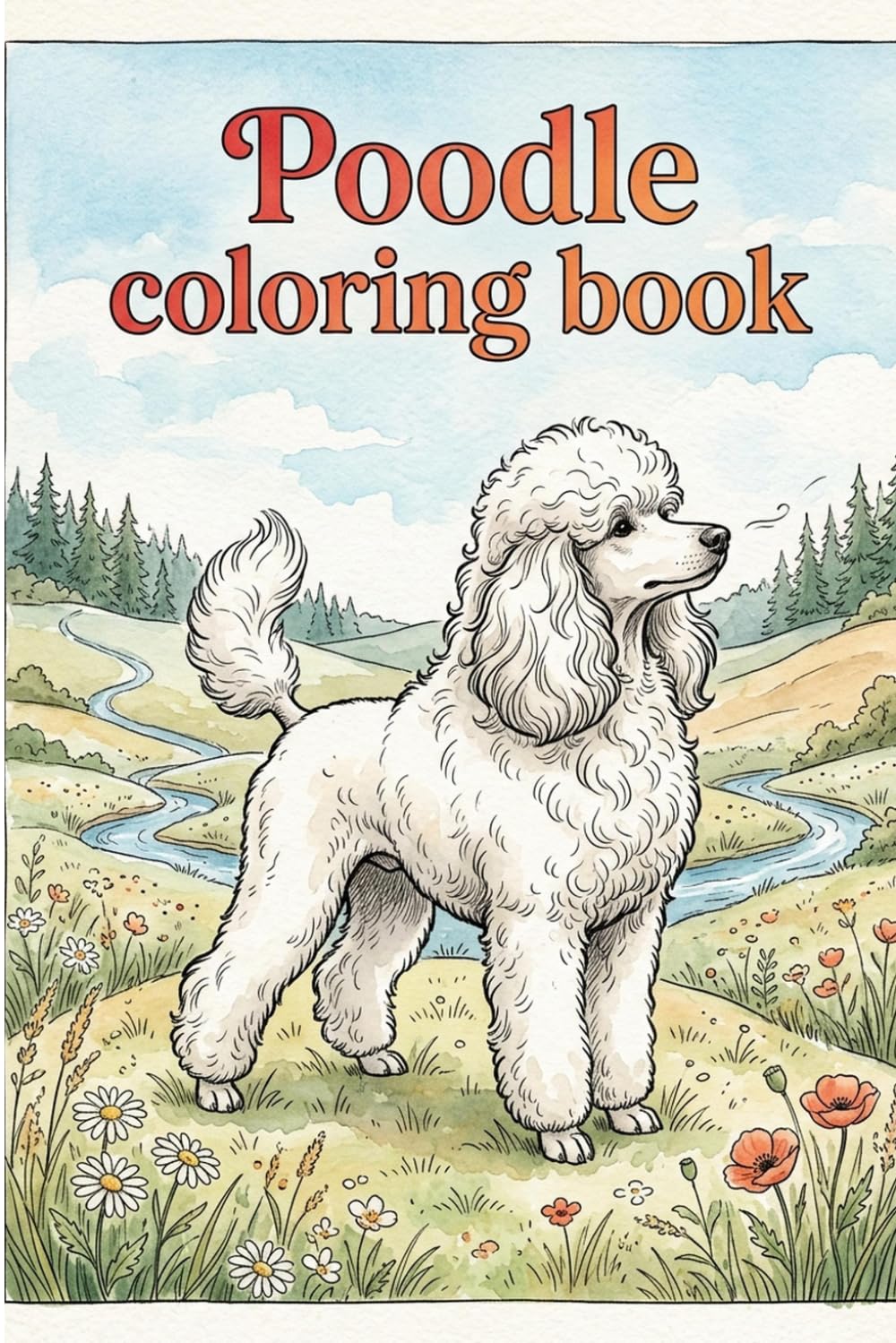 Poodle coloring book: 25 Delightful Poodle Designs to Color & Relax