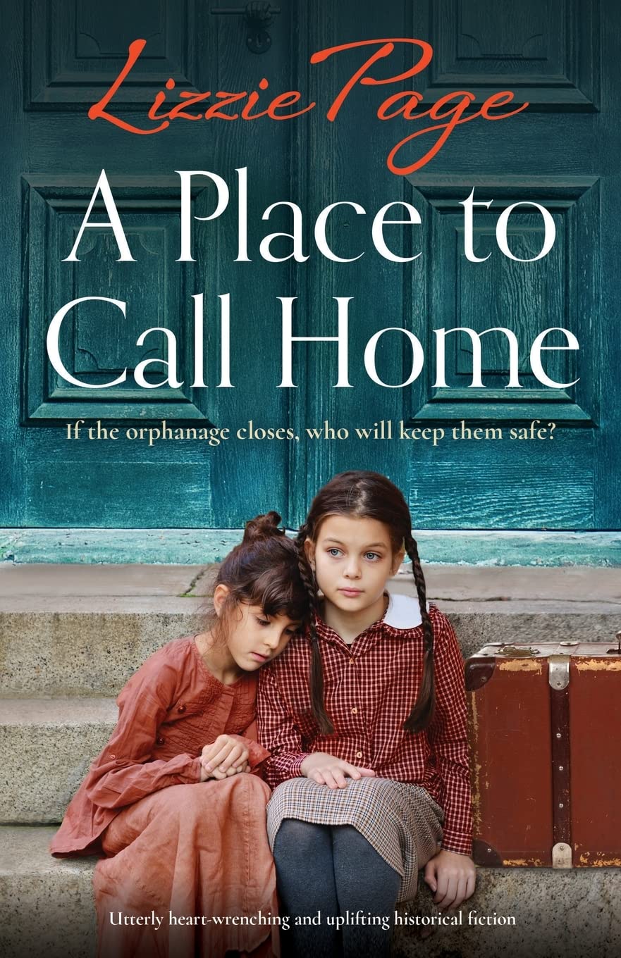Lizzie Page Unisex Multicolor A Place To Call Home: Utterly Heart-Wrenching & Uplifting