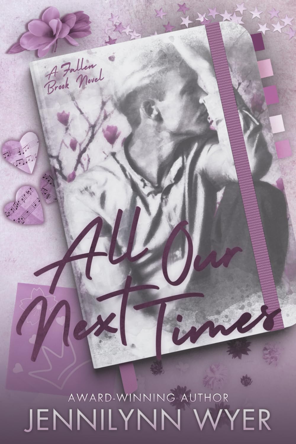 All Our Next Times: A Small Town Friends to Lovers Romance Novel: 1 (Fallen Brook)