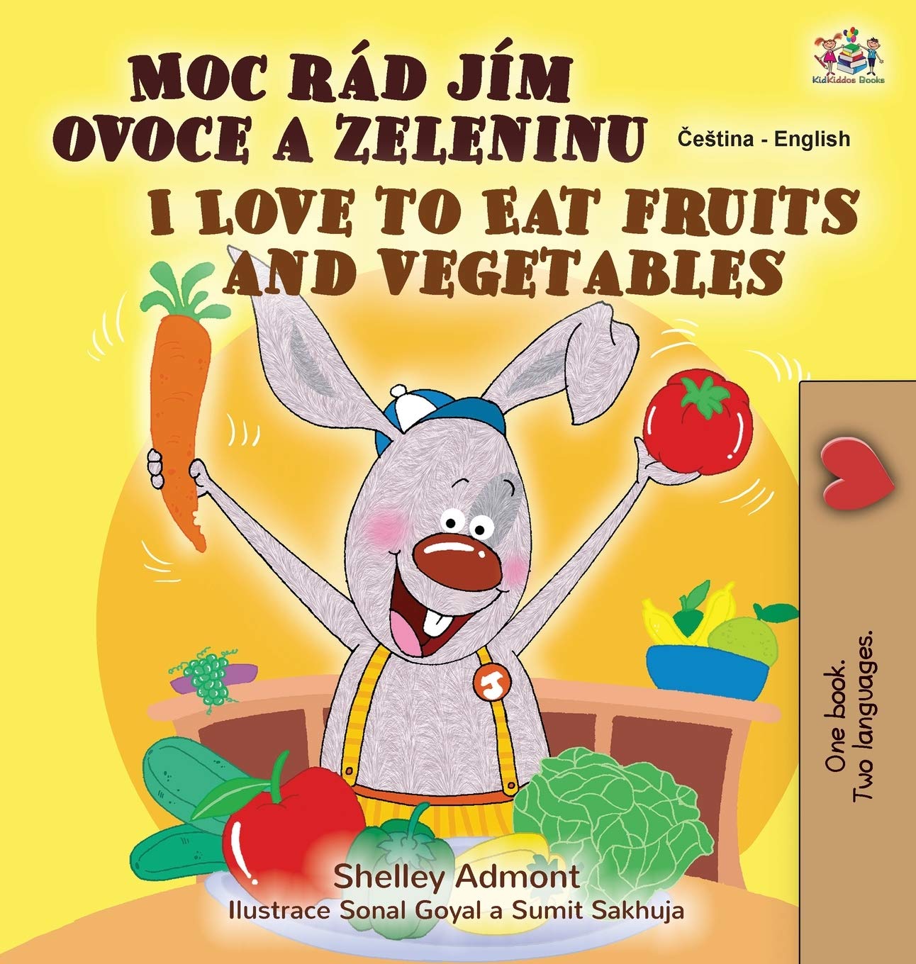 I Love to Eat Fruits and Vegetables (Czech English Bilingual Book for Kids) (Czech English Bilingual Collection) (Czech Edition)