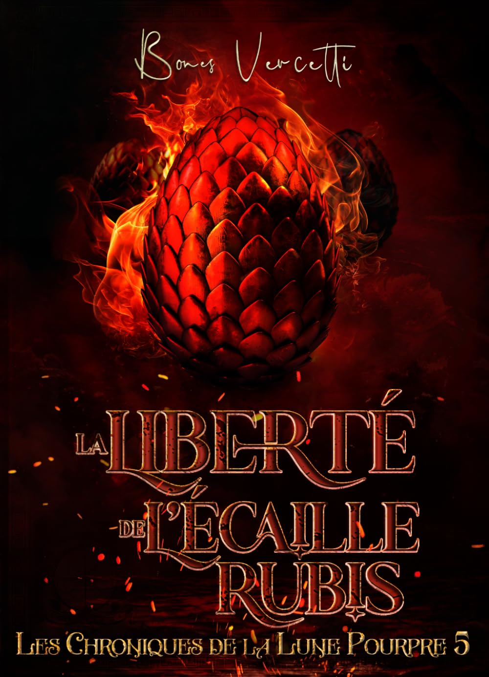 La liberté de l'Écaille Rubis: L'ultime volet de la saga (Les chroniques de la Lune Pourpre)
