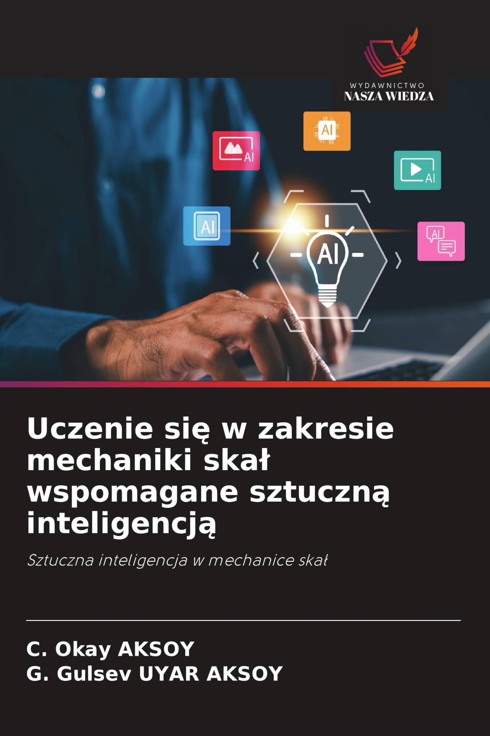 Uczenie si¿ w zakresie mechaniki ska¿ wspomagane sztuczn¿ inteligencj¿: Sztuczna inteligencja w mechanice ska¿