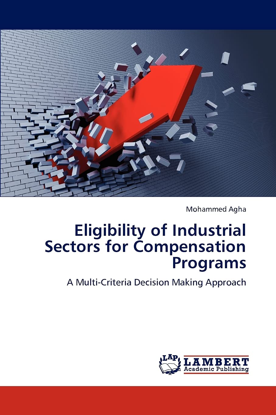 Eligibility of Industrial Sectors for Compensation Programs: A Multi-Criteria Decision Making Approach