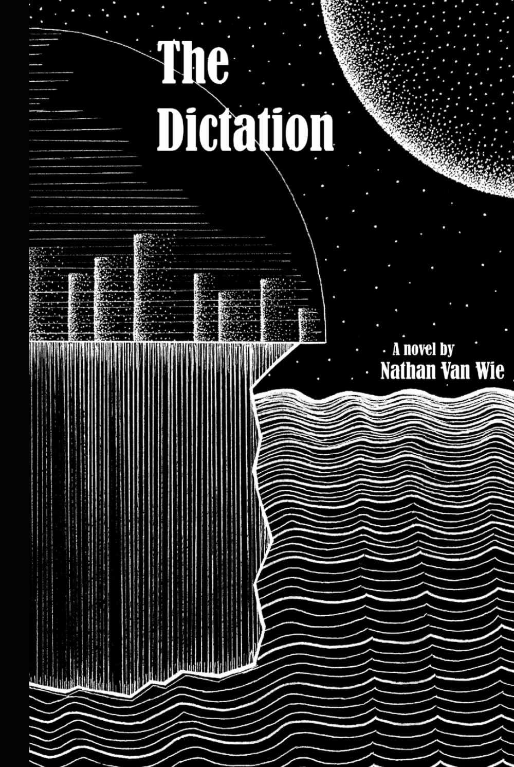 The Dictation: Author's Definitive Edition