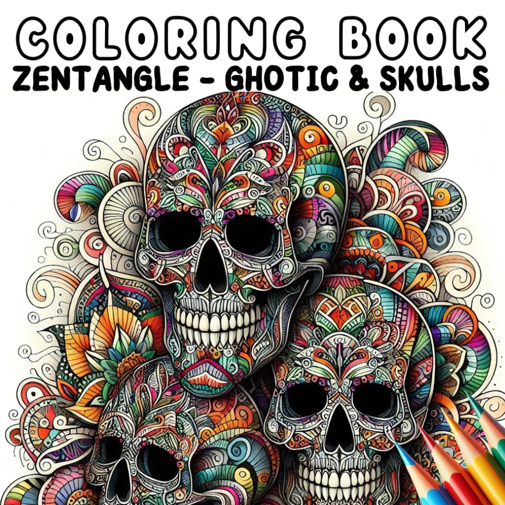 Coloring Book - Zentangle Gothic and Skulls