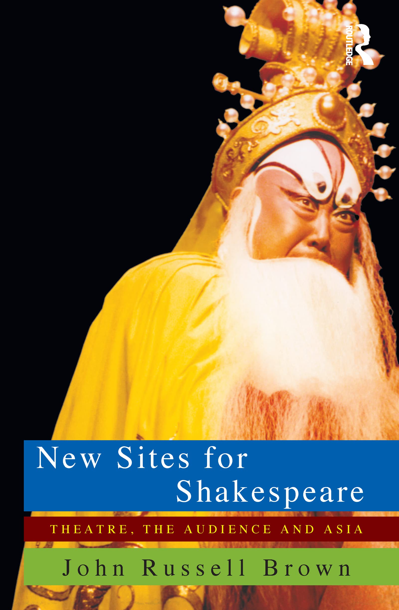New Sites For Shakespeare critique théâtre public Asie livre académique anglais