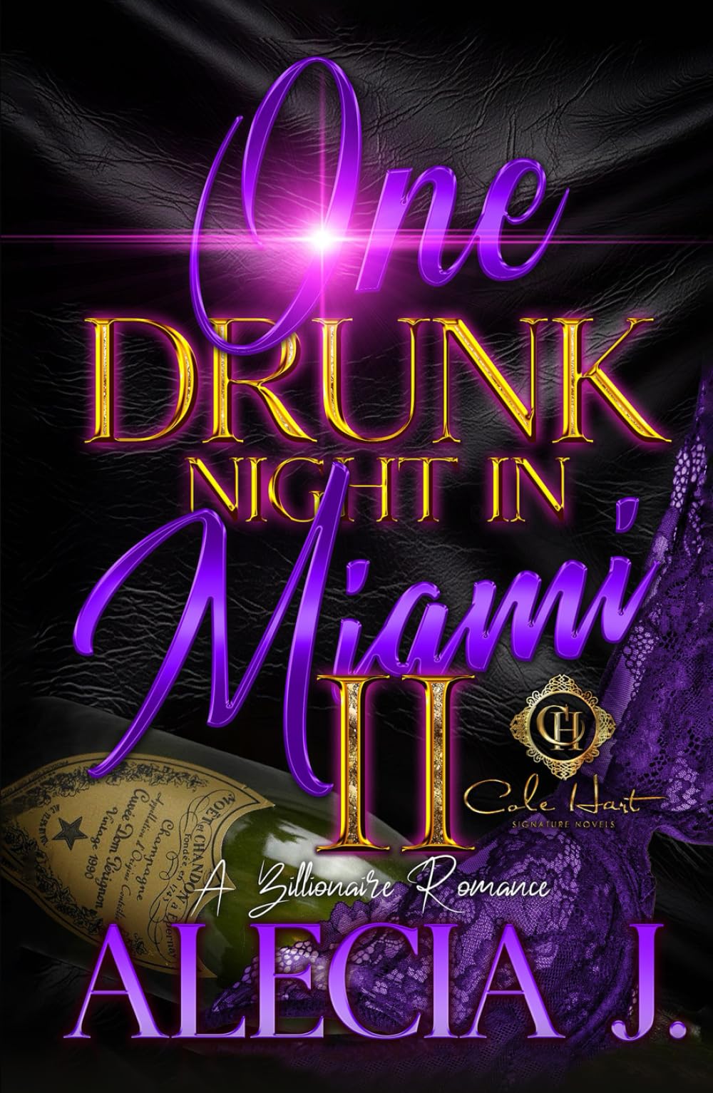 One Drunk Night In Miami 2: A Billionaire Romance: An African American Romance