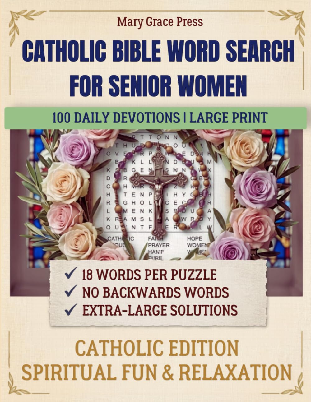 Catholic Bible Word Search for Senior Women: 100 Large Print Puzzles with Daily Devotions and Inspirational Scripture Verses, An Easy-to-Read Biblical ... (Catholic Word Search - Mary Grace Press)