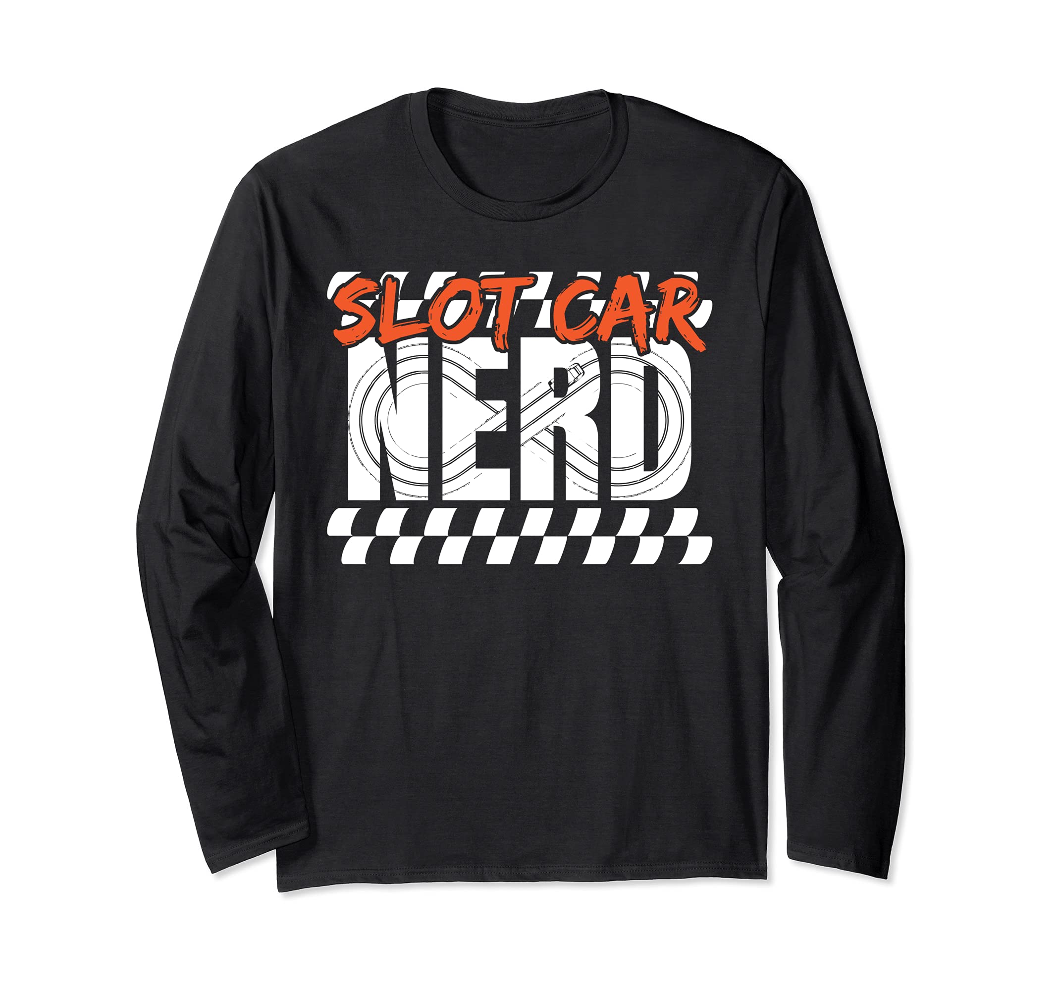 Slot Car Nerd Funny Slotcar Racing Collector Hobby Lover Long Sleeve T-Shirt, Black