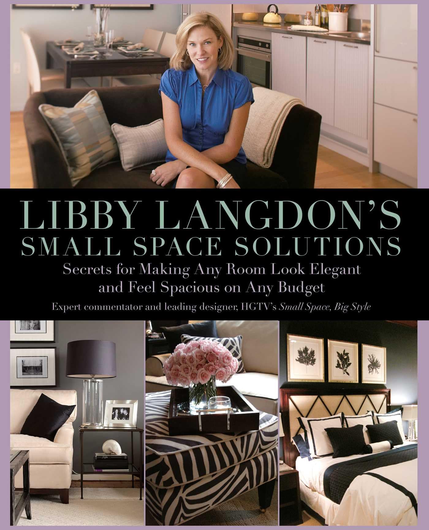 Buy Libby Langdon's Small Space Solutions: Secrets for Making Any Room Look Elegant and Feel Spacious on Any Budget — BookShops.in