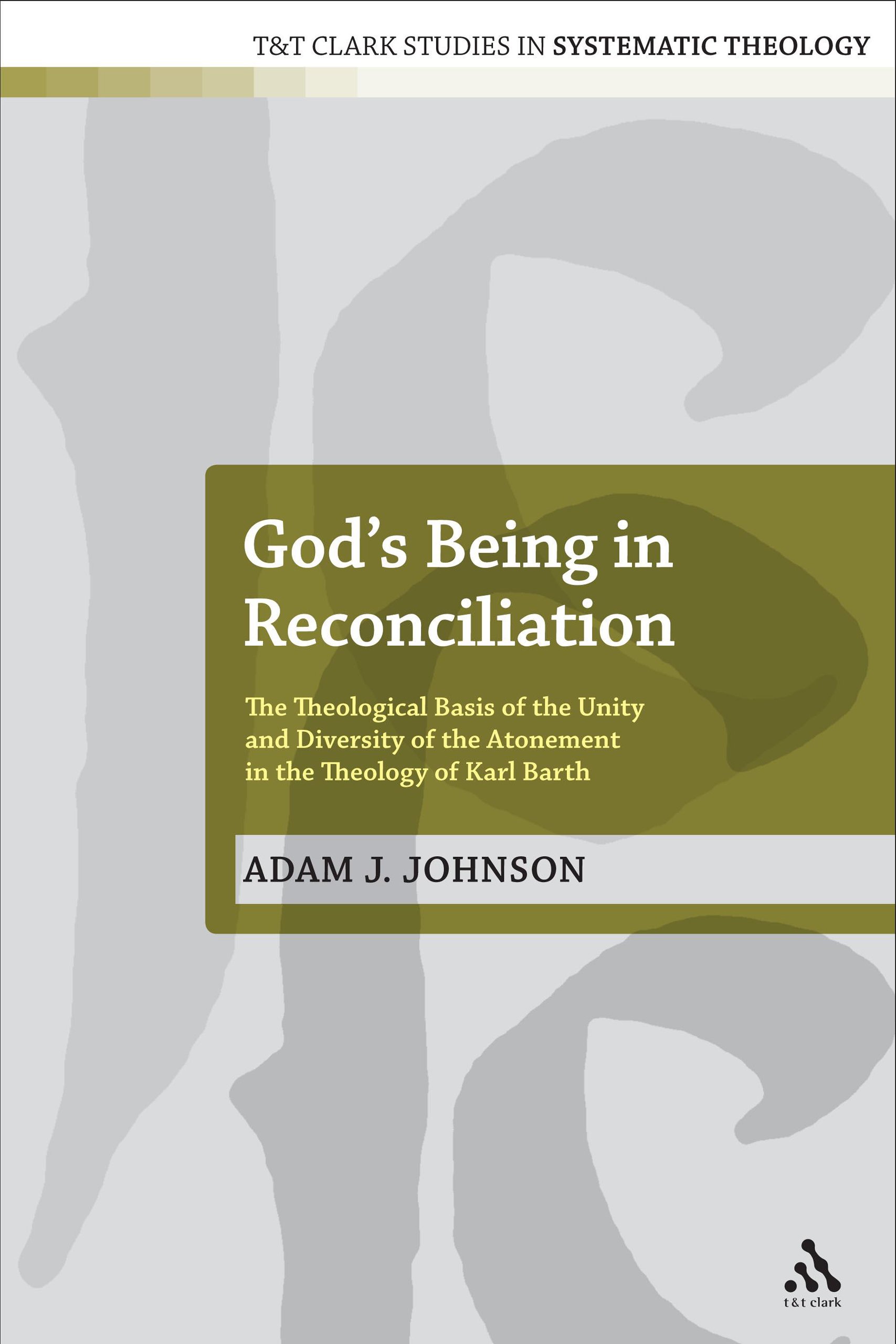 Buy God's Being in Reconciliation: The Theological Basis of the Unity and Diversity of the Atonement in the Theology of Karl Barth — BookShops.in