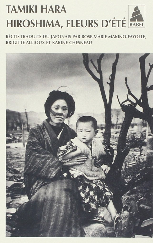 Hiroshima, fleurs d'ete: Prélude à la destruction / Fleurs d'été / Ruines