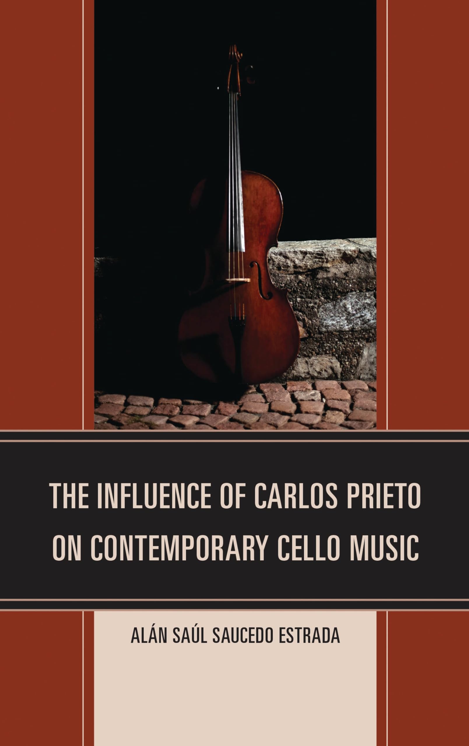 The Influence of Carlos Prieto on Contemporary Cello Music (English Edition)