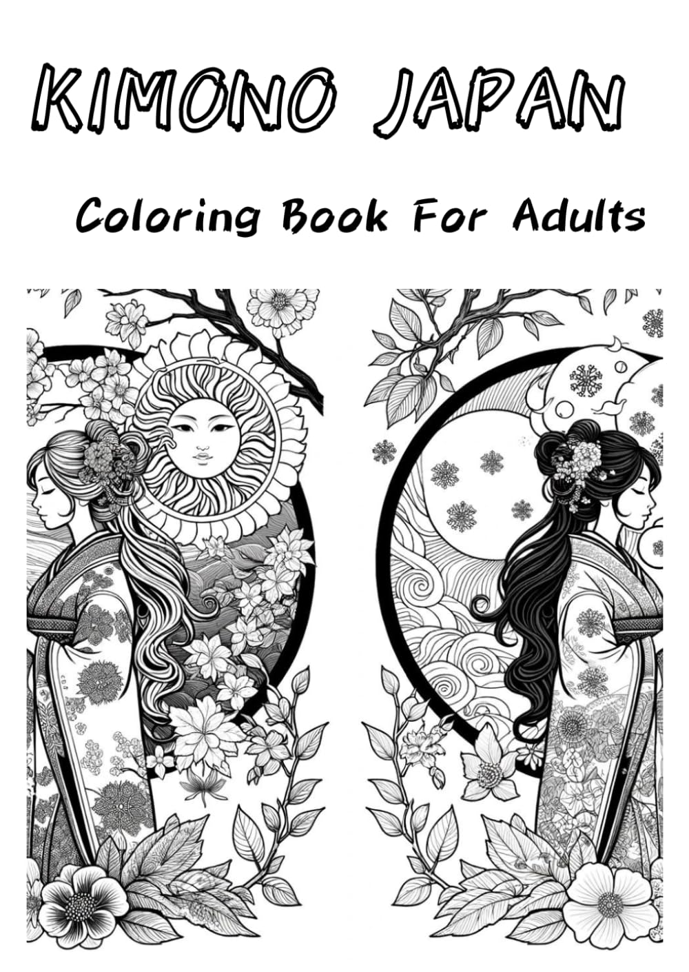 KIMONO JAPAN -Coloring Book For Adults- (KITA_NURI-YE)