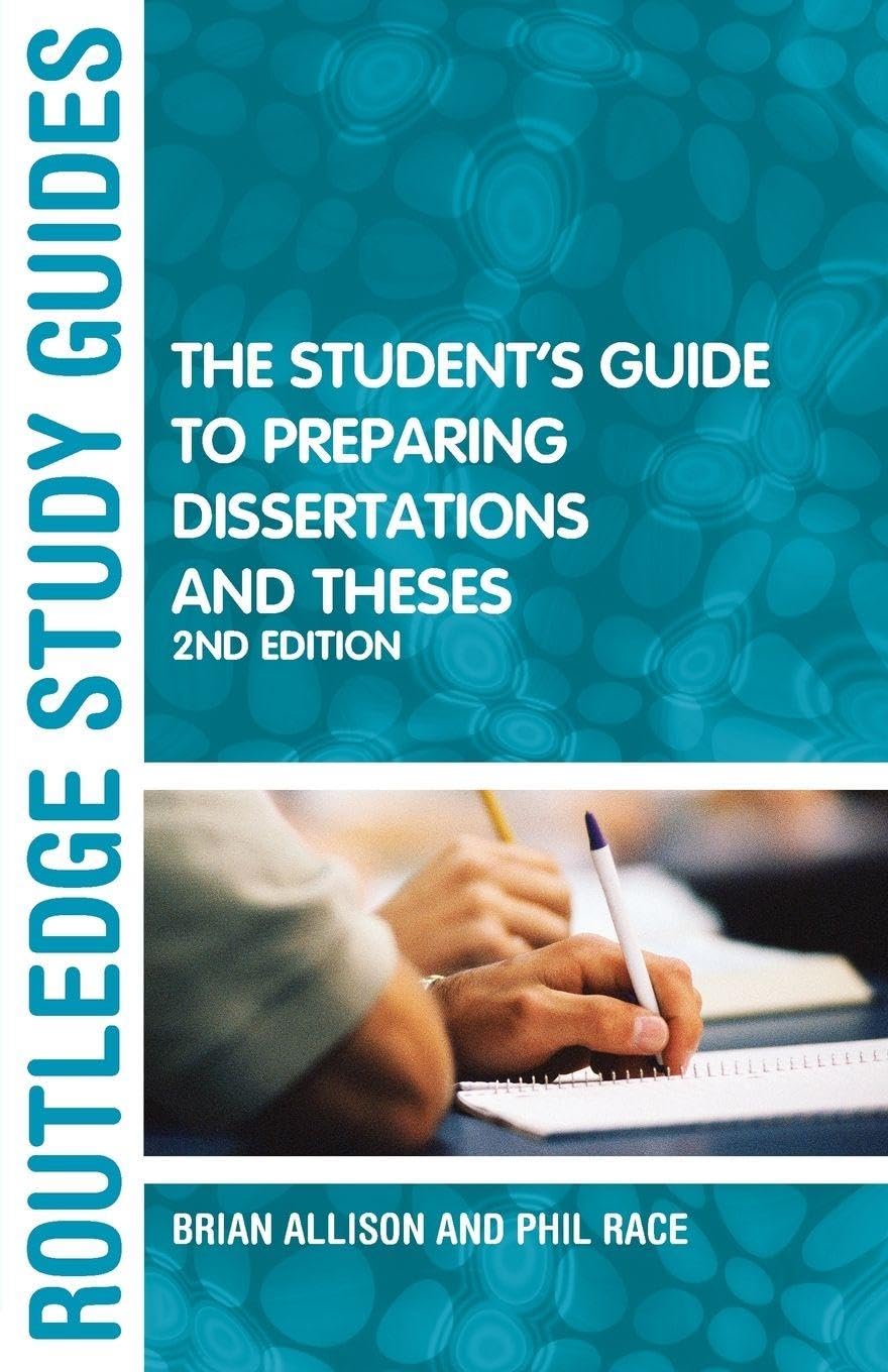 The Student's Guide to Preparing Dissertations and Theses 2ed (R