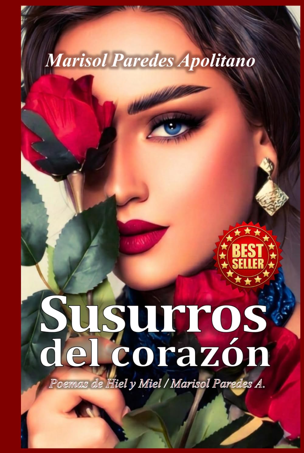 Susurros del corazón: Poemas de Hiel y Miel