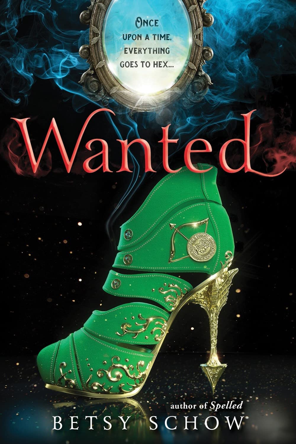 Wanted: A Fairy Tale Retelling of Sidekicks and Legends (The Storymakers, 2)      Paperback – Picture Book, February 7, 2017
