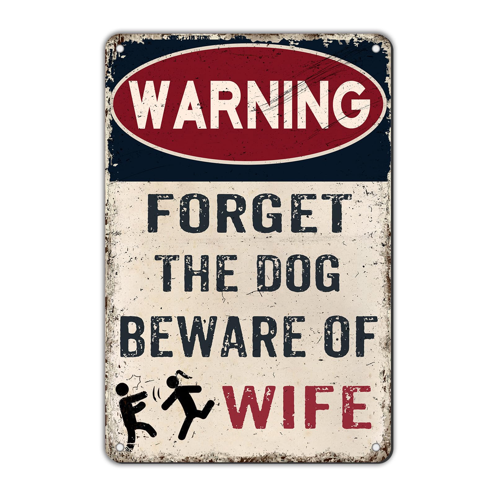 Metal Tin Sign Warning Forget the Dog Beware Of Wife Rerto Vintage Alumium Retro for Home Bar Office Outdoor Wall Decor 12x16inch