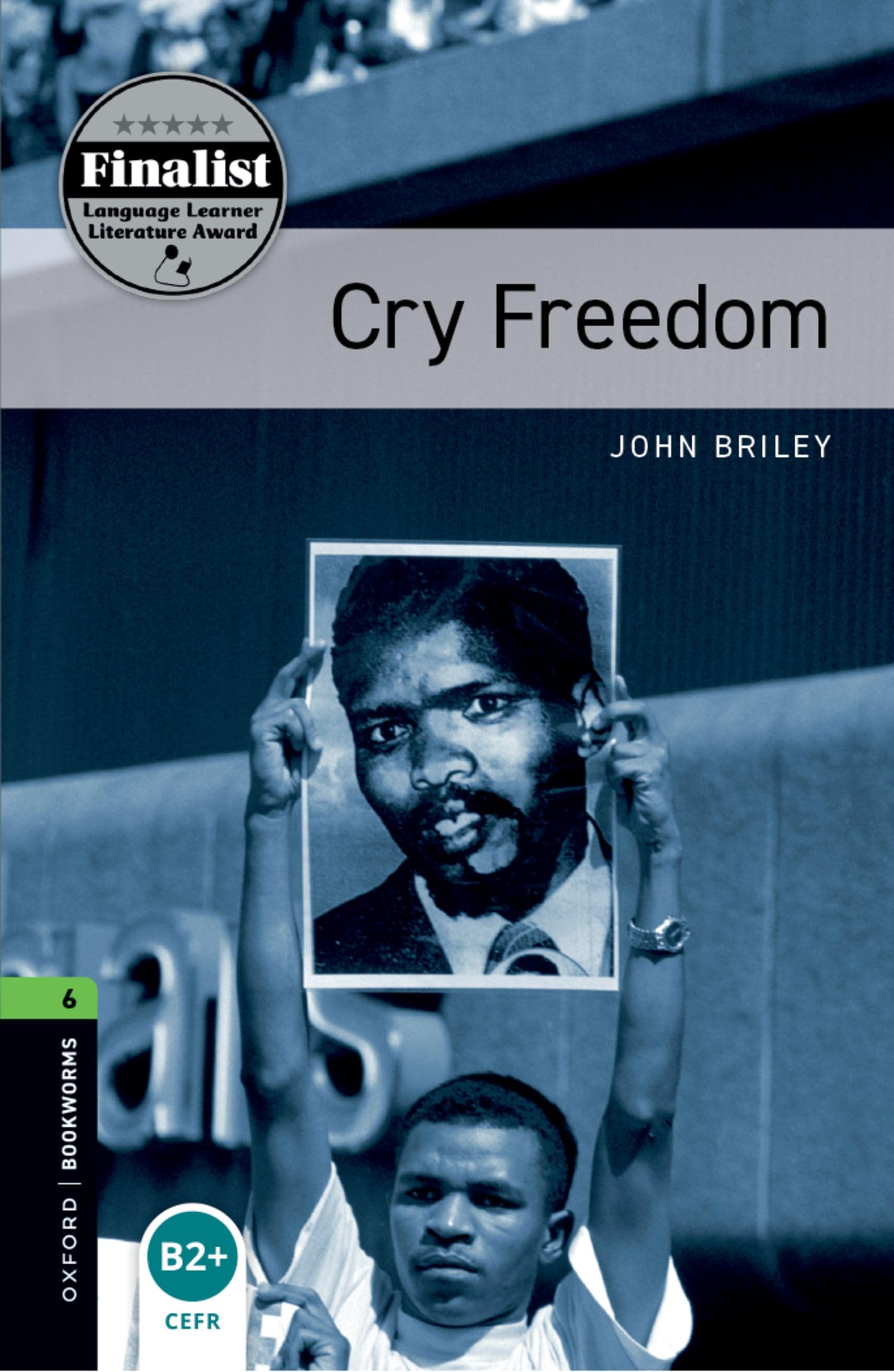 Cry Freedom: Level 6: Simplified Edition