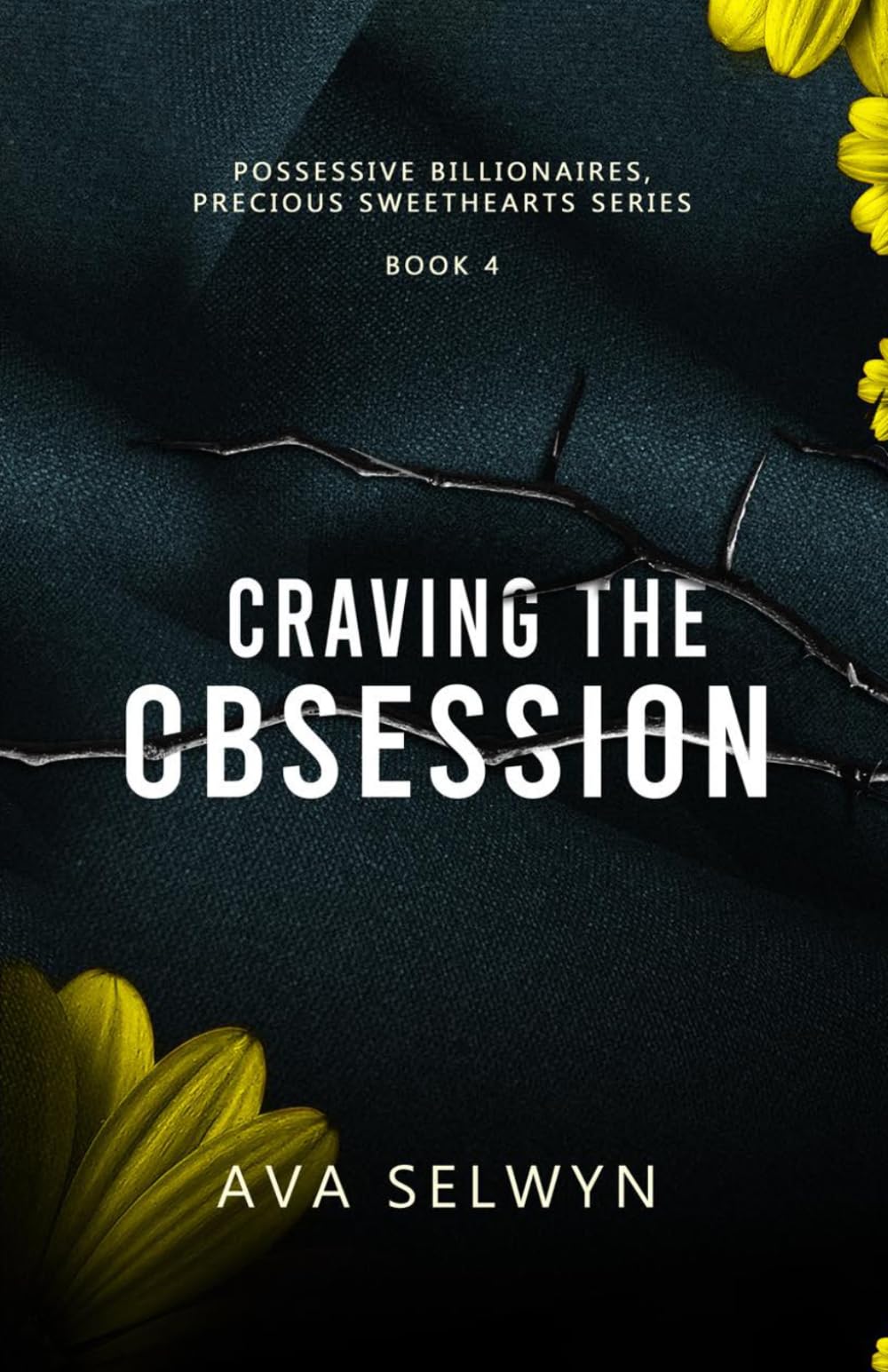 Craving the Obsession (Possessive Billionaires, Precious Sweethearts)