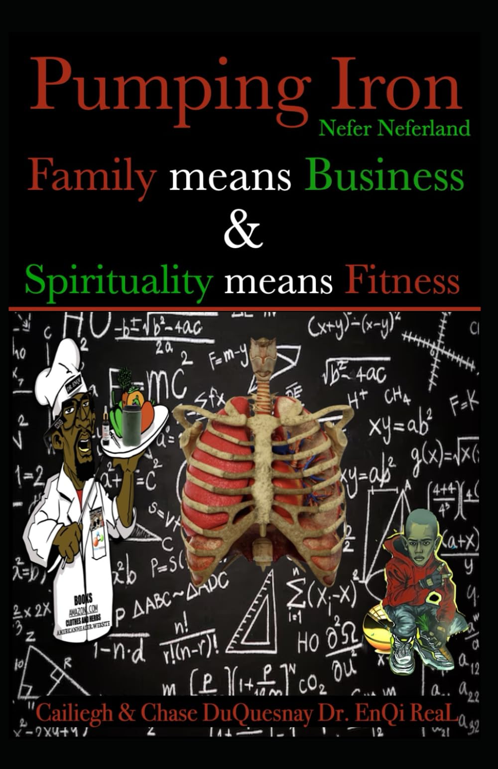 Nefer Neferland: Pumping Iron: Family means Business & Spirituality means Fitness: 83 (TRUE & LIVING KEMETIC SCIENCE)