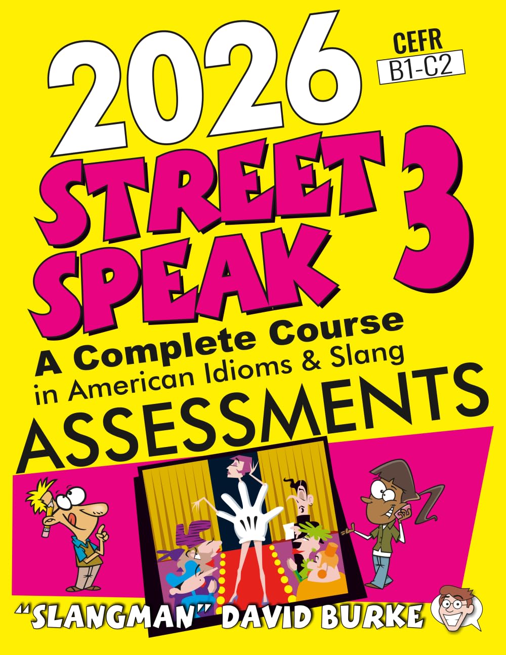 2026 STREET SPEAK 3 ASSESSMENTS: American Idioms & Slang