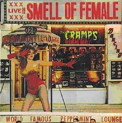 Smell of Female [Disco de Vinil] por The Cramps — capa do álbum