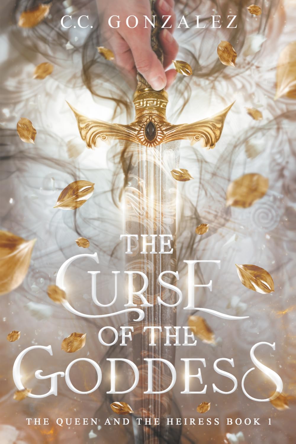The Curse of the Goddess: The Queen and the Heiress Book 1