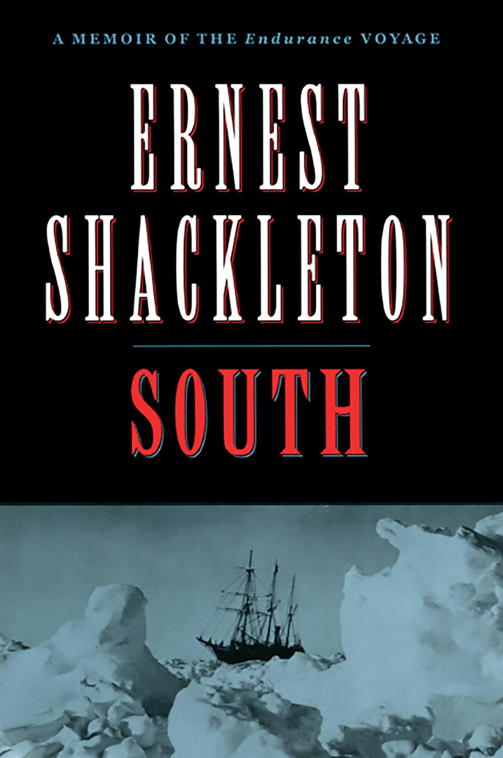 South: A Memoir of the Endurance Voyage [Paperback] Shackleton K.C. P.C. O.B.E., Rt. Hon. Lord