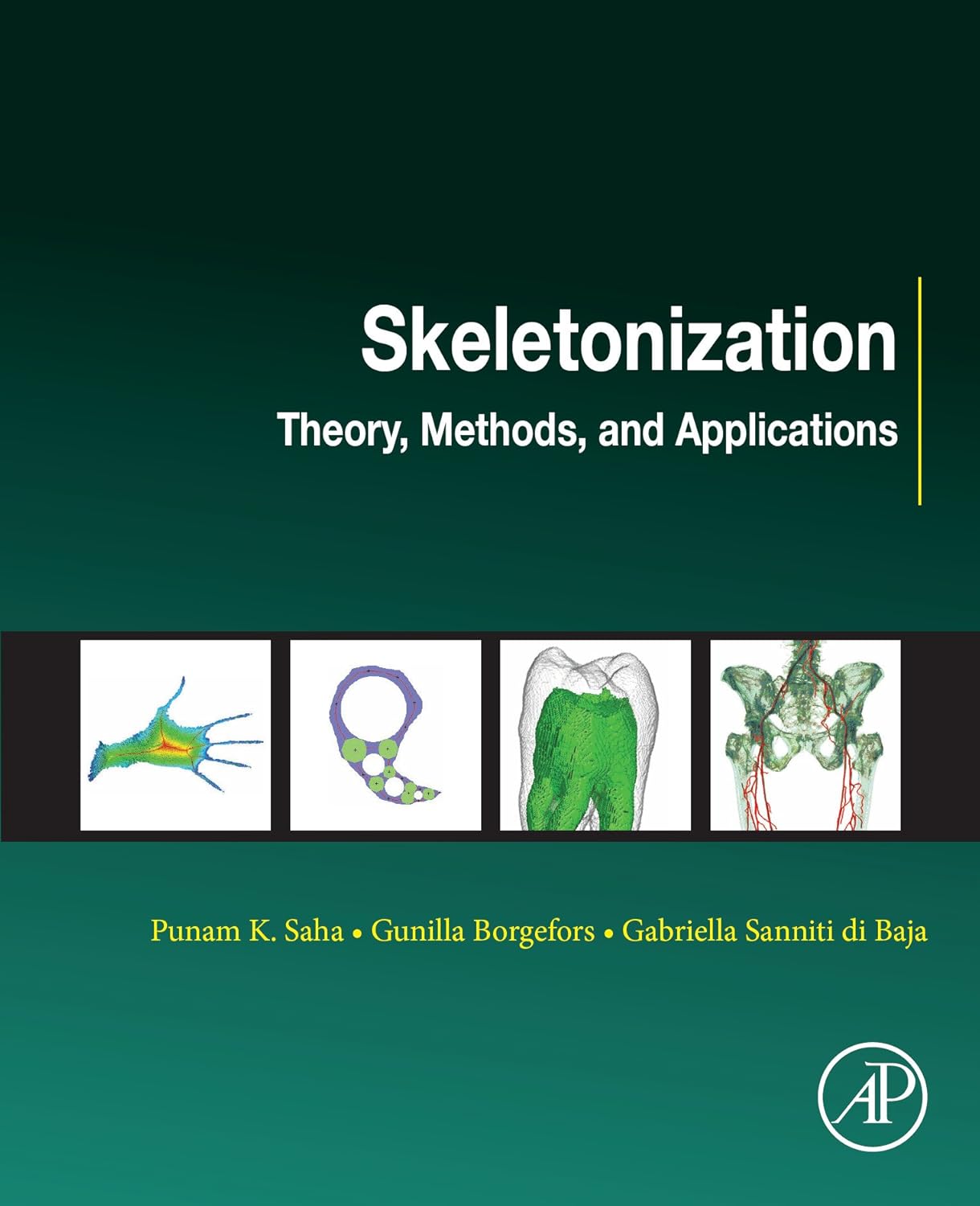 Skeletonization: Theory, Methods and Applications (Computer Vision and ...