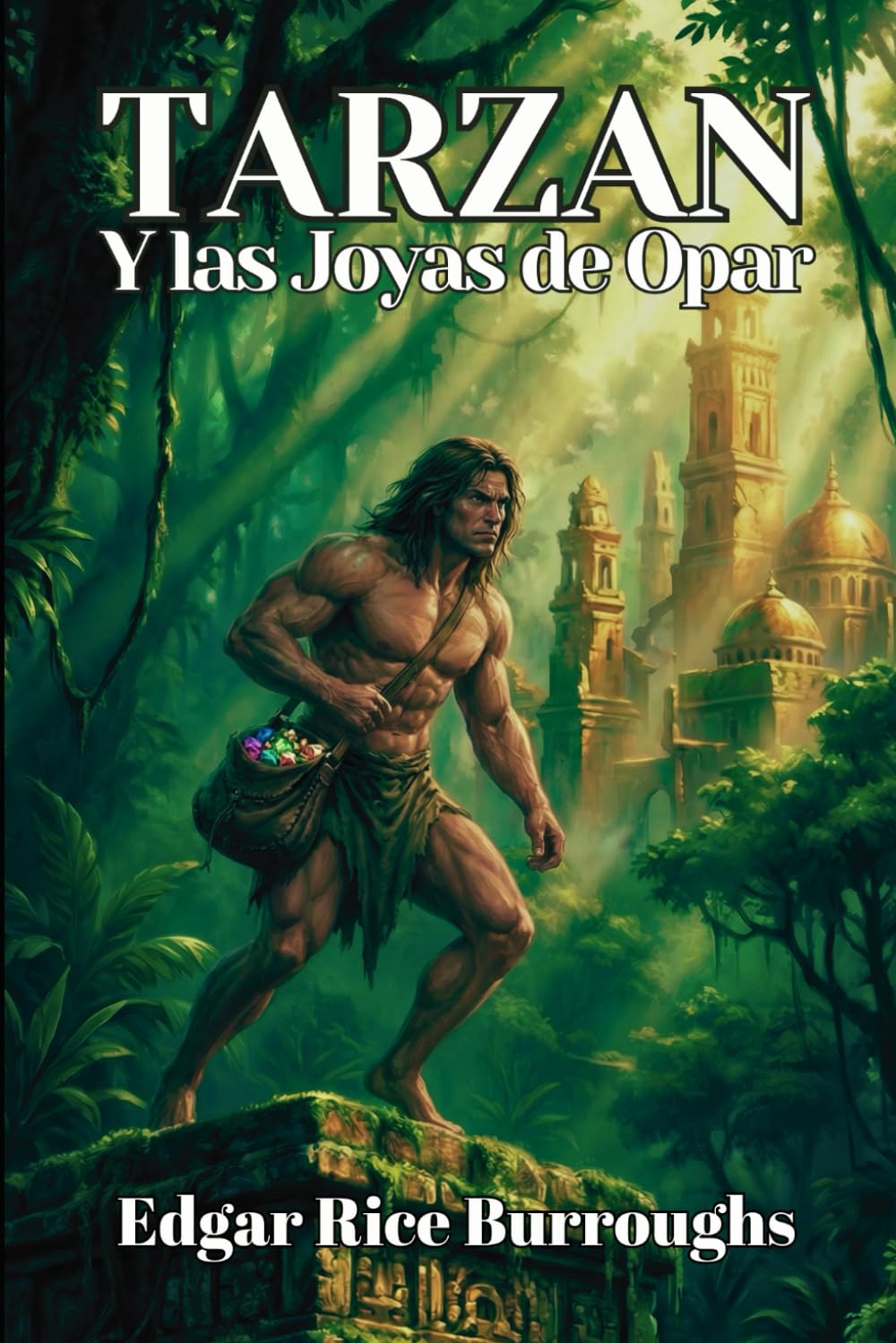 Tarzán y las Joyas de Opar (Spanish Edition)