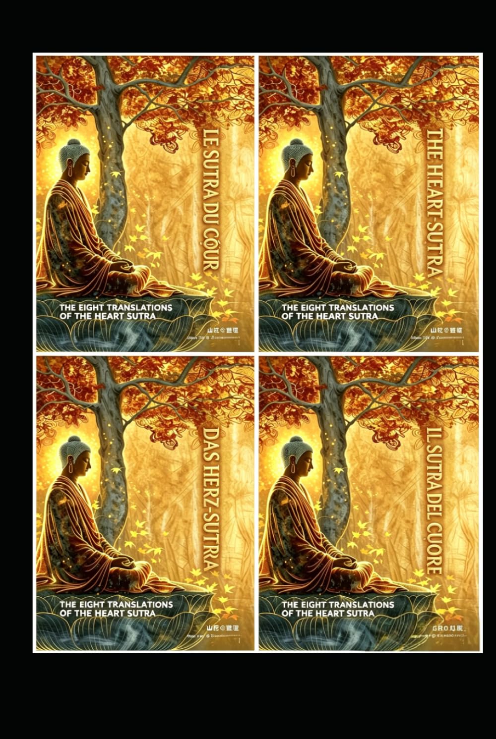 The Heart Sutra: Eight Translations (English, French, German, Italian) (Buddhism and Zen culture)
