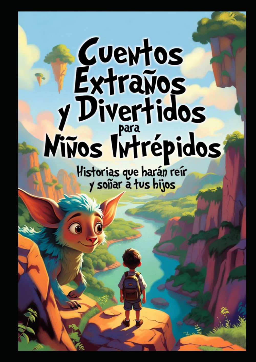 Cuentos Extraños y Divertidos para Niños Intrépidos: Lecturas fasinantes.