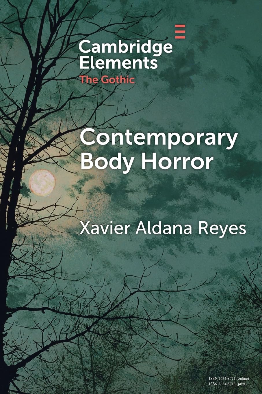 Contemporary Body Horror (Elements in the Gothic)