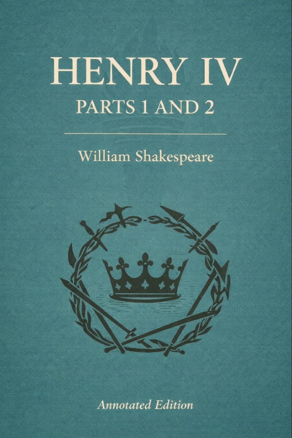 Henry IV: Parts 1 and 2 (Triton Shakespeare): The Complete Plays with Commentary, Dramatic Analysis and Context